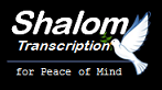 Shalom Transcription